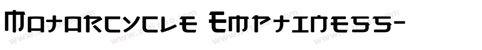 Motorcycle Emptiness字体转换